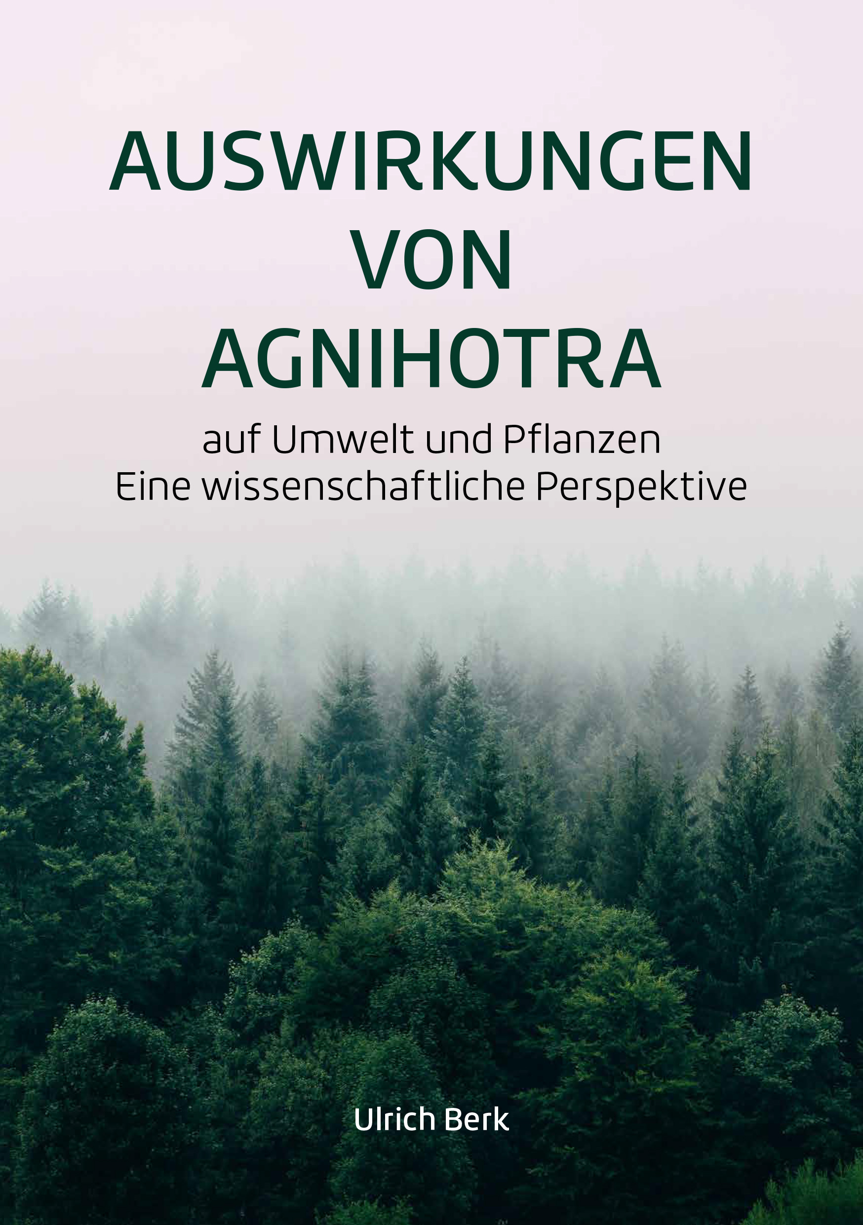 Die Auswirkungen von Agnihotra