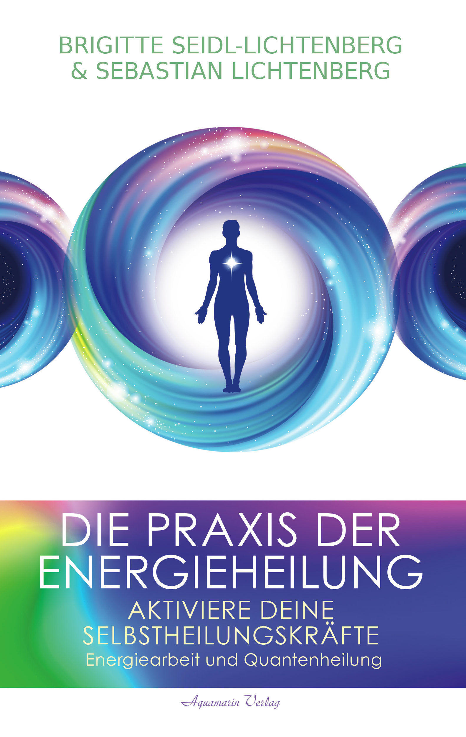 Die Praxis der Energieheilung