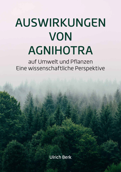 Die Auswirkungen von Agnihotra