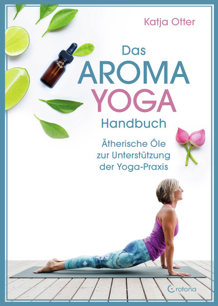 Aroma-Yoga Handbuch